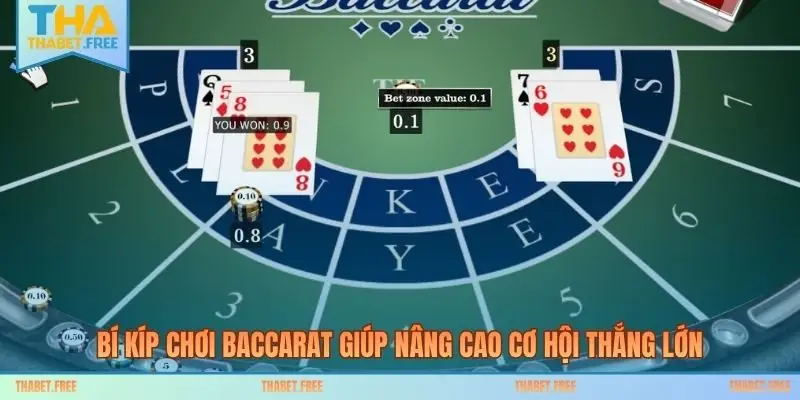 Bí kíp chơi baccarat giúp nâng cao cơ hội thắng lớn