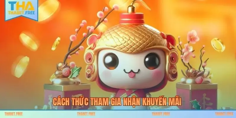Cách thức tham gia nhận khuyến mãi