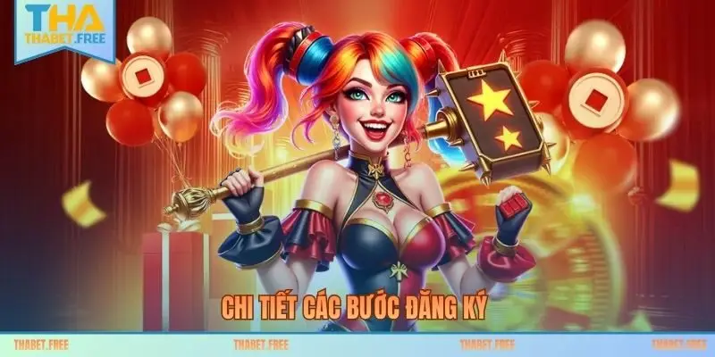 Chi tiết các bước đăng ký 