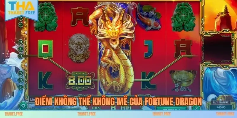 Điểm không thể không mê của Fortune Dragon