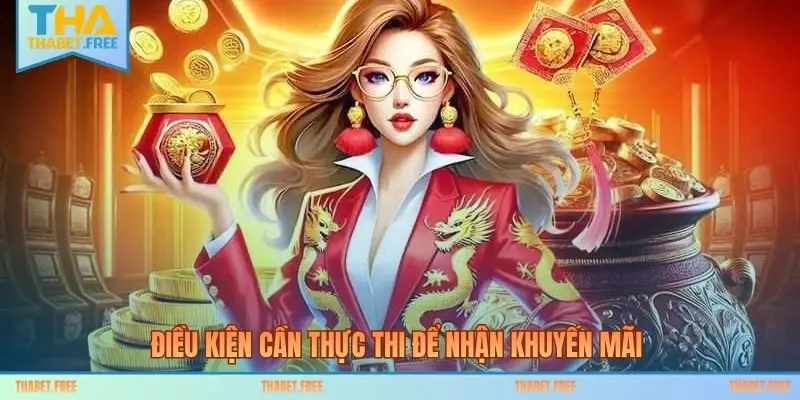 Điều kiện cần thực thi để nhận khuyến mãi