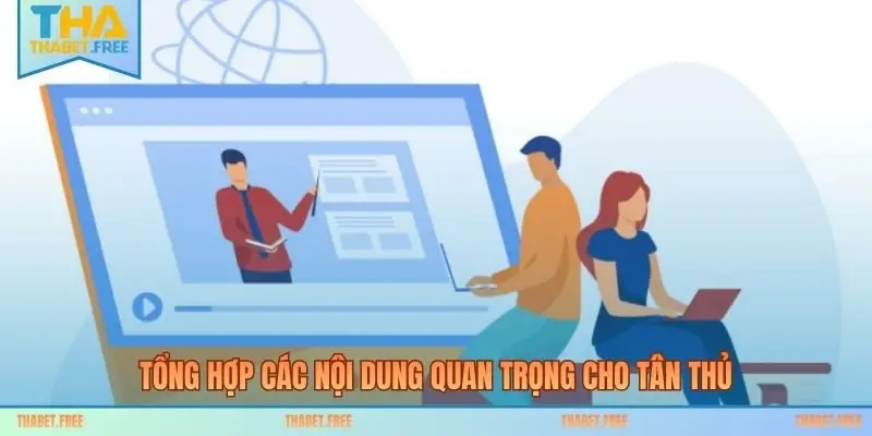 Tổng hợp các nội dung quan trọng cho tân thủ